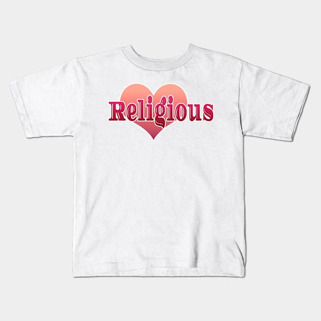 Religious Kids T-Shirt by Creative Has